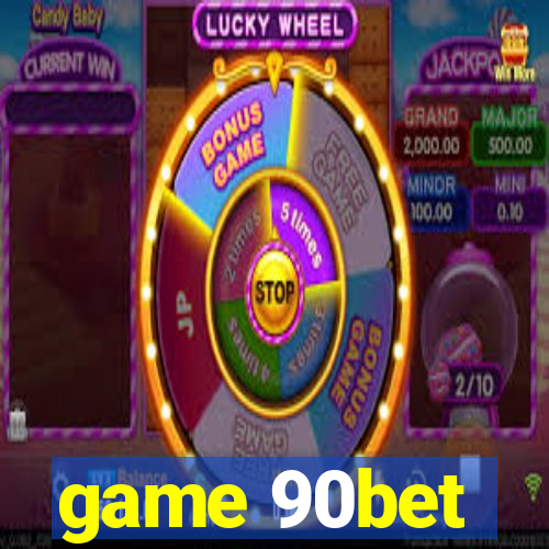 game 90bet